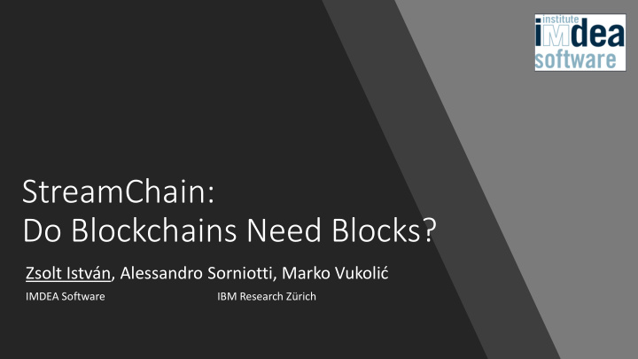 streamchain do blockchains need blocks