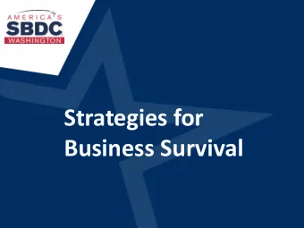 Strategies for  Business Survival  The goal is to improve the  company's overall cash outflow  to