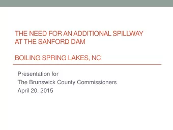 BOILING SPRING LAKES, NC  Presentation for  The Brunswick County Commissioners  April 20, 2015  The