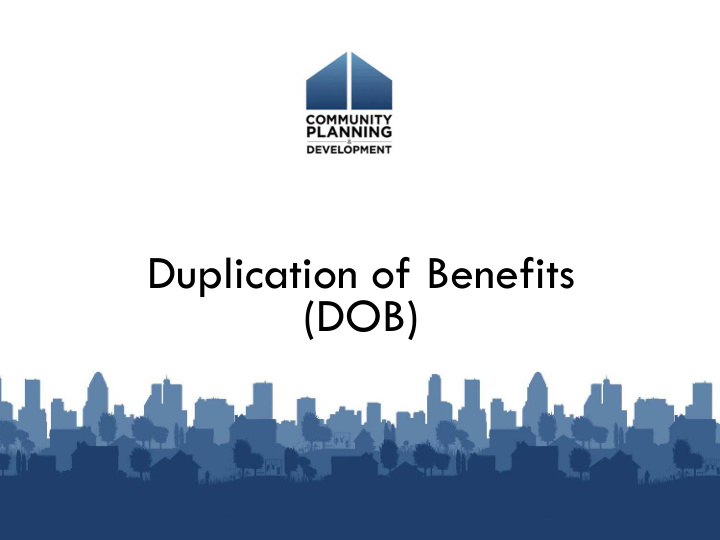 duplication of benefits dob welcome speakers