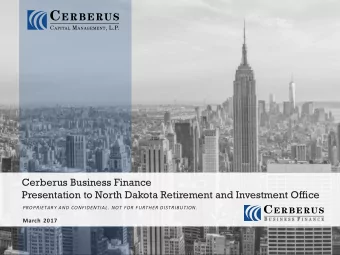 Presentation to North Dakota Retirement and Investment Office  PROPRIETARY AND CONFIDENTIAL. NOT