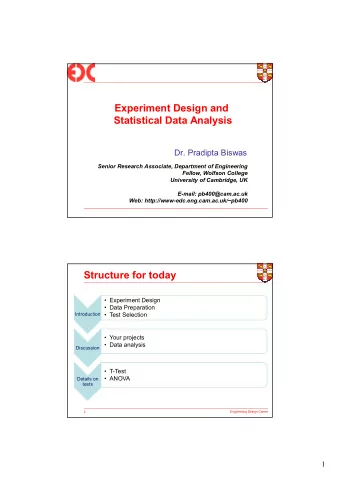 Experiment Design and  Statistical Data Analysis  Dr. Pradipta Biswas