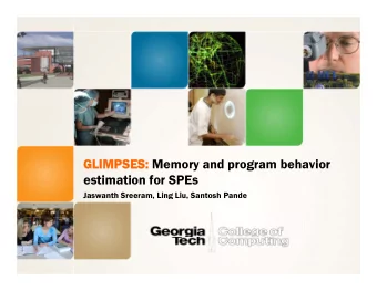 GLIMPSES:  GLIMPSES: Memory and program behavior  GLIMPSES:  GLIMPSES: Memory and program behavior