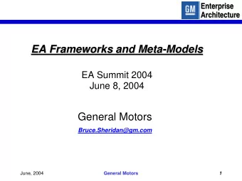 EA Frameworks and Meta-  -Models  Models  EA Frameworks and Meta  EA Summit 2004  June 8, 2004