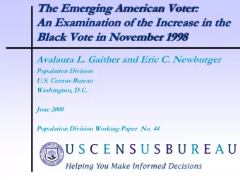 Avalaura L. Gaither and Eric C. Newburger  Population Division  U.S. Census Bureau  Washington,