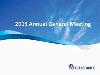 2015 Annual General Meeting  Our Mission, Vision and Values will provide clarity and direction for