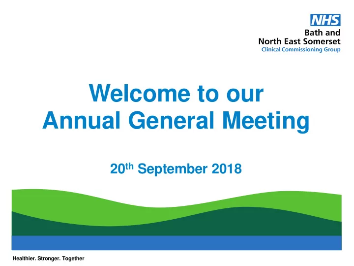 20 th september 2018 healthier stronger together live
