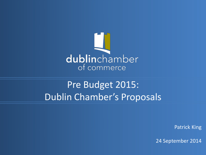 dublin chamber s proposals