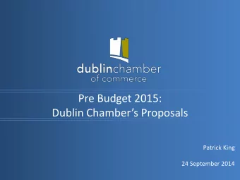 Dublin Chambers Proposals  Patrick King  24 September 2014  Dublin Tax Importance  Regional Tax