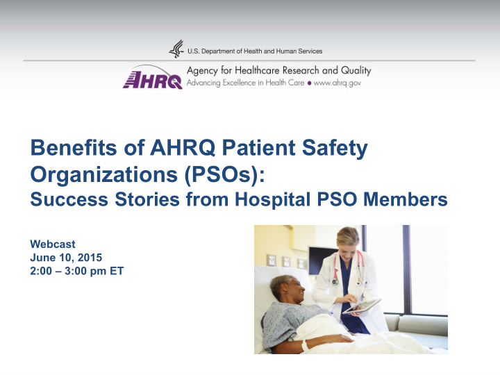 benefits of ahrq patient safety organizations psos