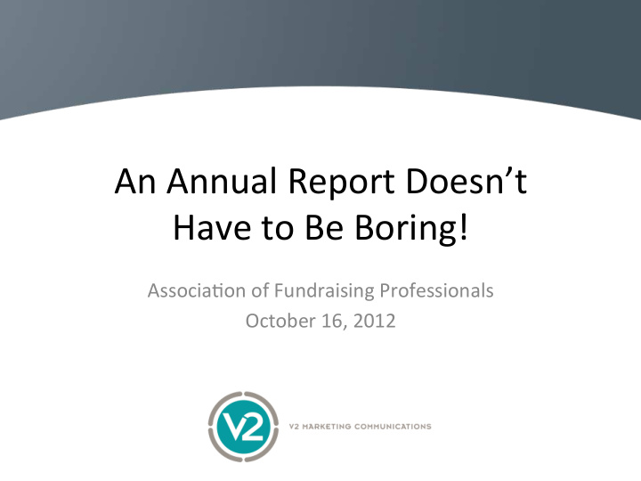 an annual report doesn t have to be boring