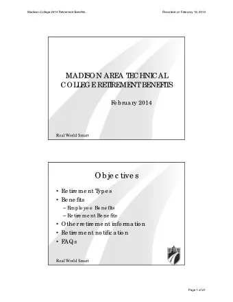 Ob je c tive s  Re tire me nt T  ype s  Be ne fits  E  mplo ye e  Be ne fits  Re tire