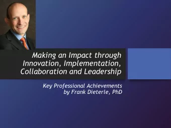 Making an Impact through  Innovation, Implementation,  Collaboration and Leadership  Key