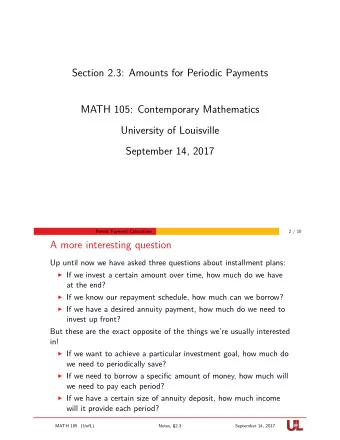 Section 2.3: Amounts for Periodic Payments  MATH 105: Contemporary Mathematics  University of