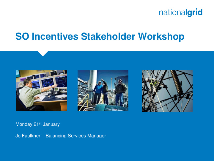 so incentives stakeholder workshop