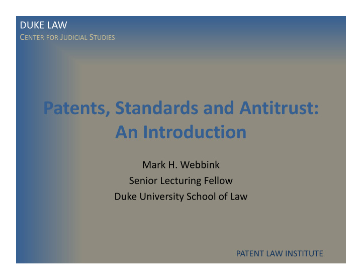 patents standards and antitrust an introduction