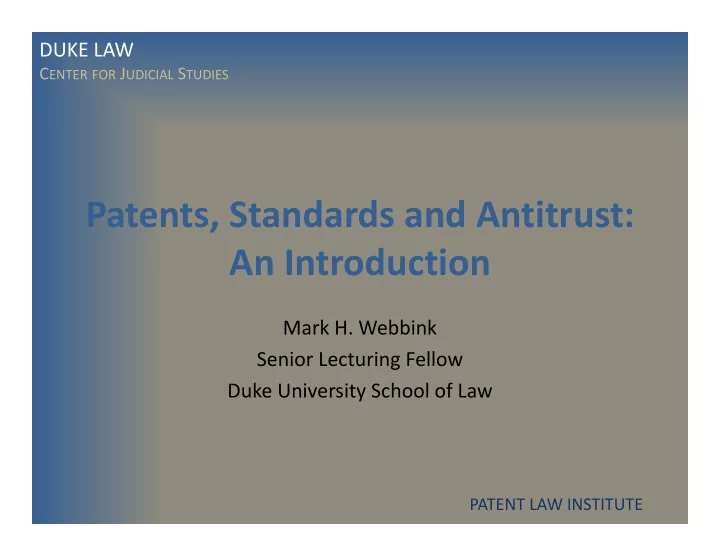 patents standards and antitrust an introduction