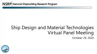 Ship Design and Material Technologies  Virtual Panel Meeting  October 29, 2020  NSRP Mission  NSRP