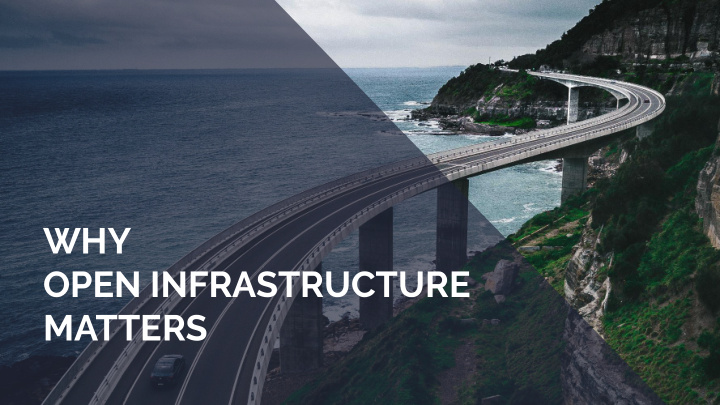 why open infrastructure matters hello