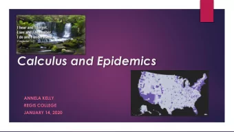 Calculus and Epidemics  ANNELA KELLY  REGIS COLLEGE  JANUARY 14, 2020  Interdisciplinary