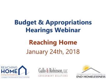 Budget &amp; Appropriations  Hearings Webinar  Reaching Home  January 24th, 2018  House Keeping