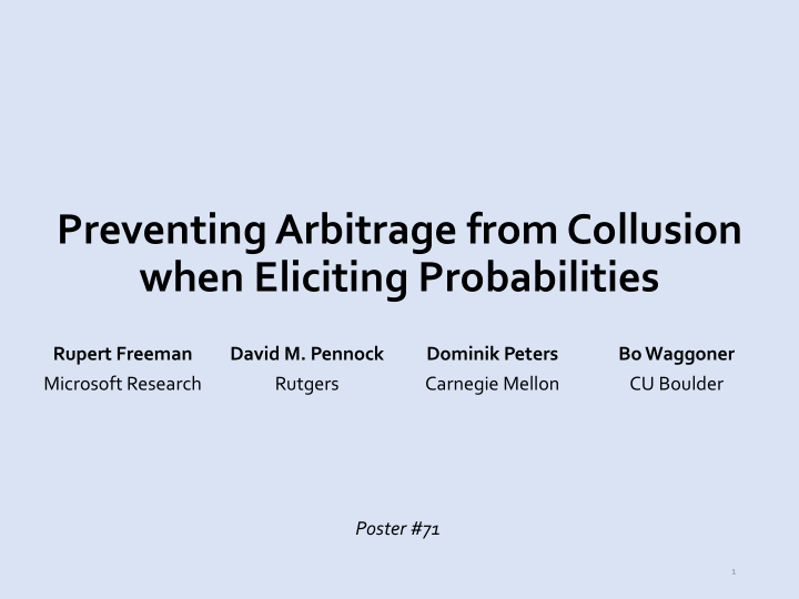 preventing arbitrage from collusion when eliciting