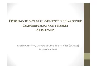 Market design change in CAISO market  CAISO operates a day  ahead (DA) and a real time market