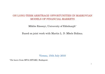 ON LONG-TERM ARBITRAGE OPPORTUNITIES IN MARKOVIAN  MODELS OF FINANCIAL MARKETS asonyi, University