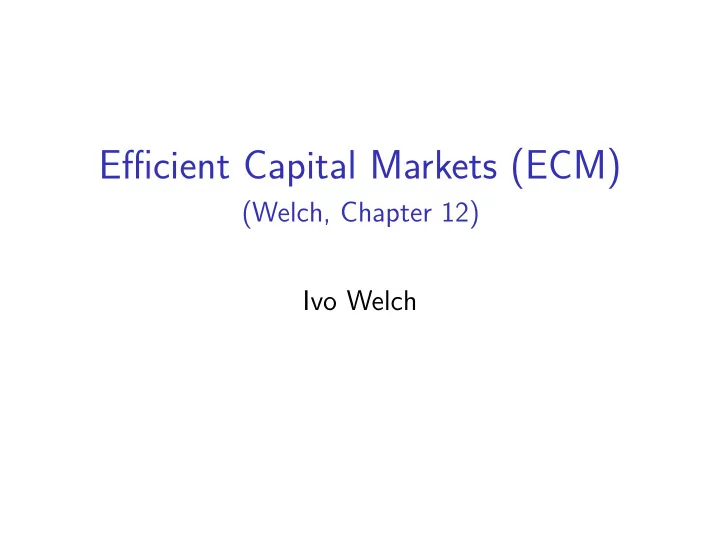 efficient capital markets ecm