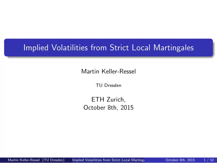 implied volatilities from strict local martingales