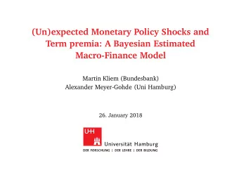 (Un)expected Monetary Policy Shocks and  Term premia: A Bayesian Estimated  Macro-Finance Model