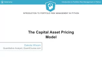 The Capital Asset Pricing  Model  Dakota Wixom  Quantitative Analyst | QuantCourse.com  DataCamp