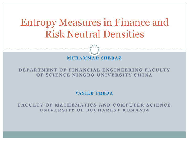 entropy measures in finance and risk neutral densities