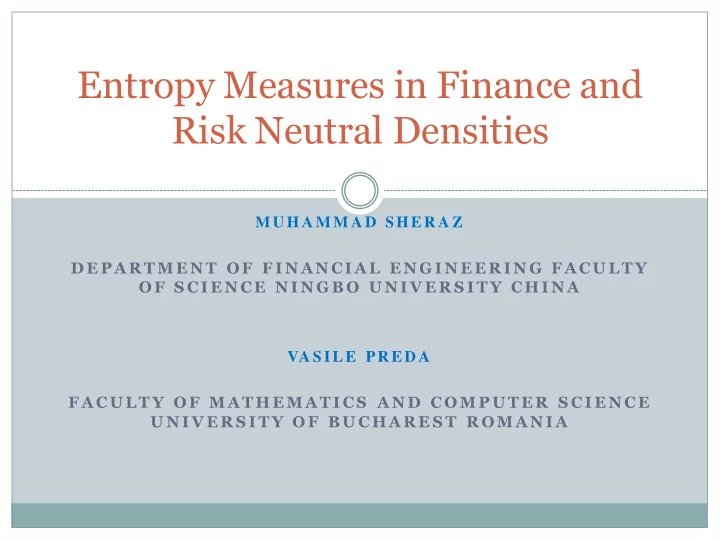 entropy measures in finance and risk neutral densities