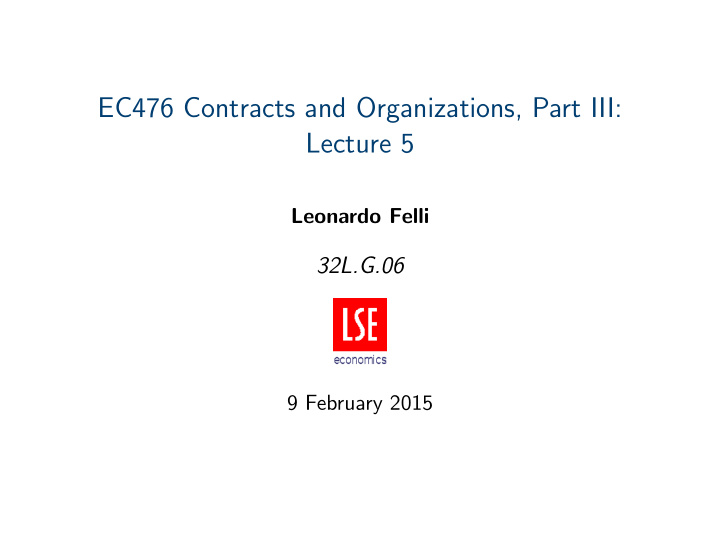 ec476 contracts and organizations part iii lecture 5