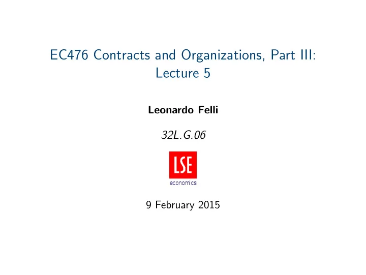 ec476 contracts and organizations part iii lecture 5