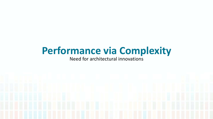 performance via complexity