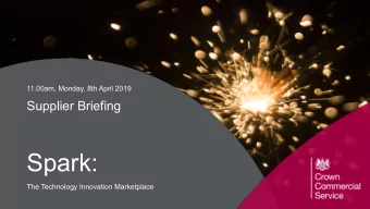 Spark:  The Technology Innovation Marketplace  Agenda  Presentation (30 min)  and  Q&amp;A (15min)