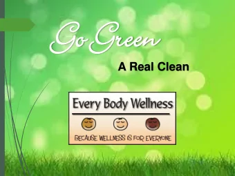 Go  Go G  Gre  reen  en  A Real Clean  Go Green  Mom of 3, writer, AFAA-certified fitness