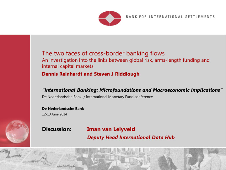 the two faces of cross border banking flows