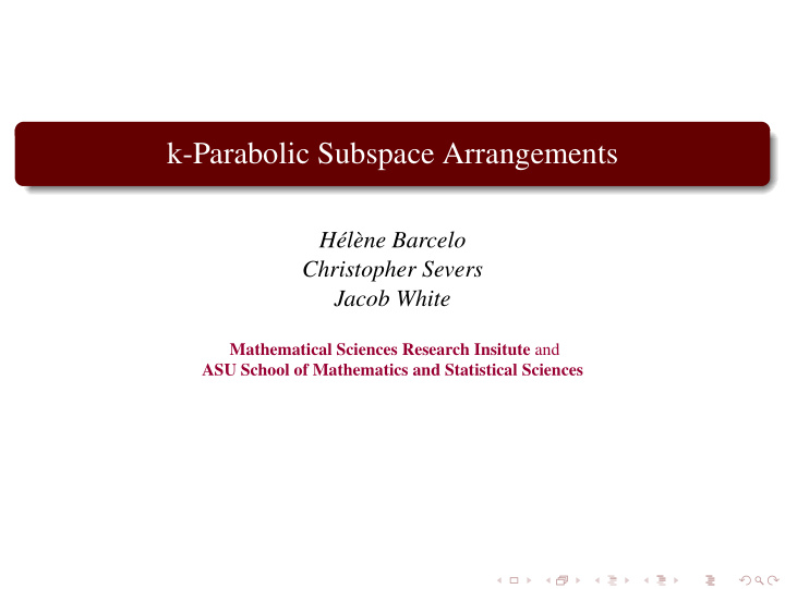 k parabolic subspace arrangements