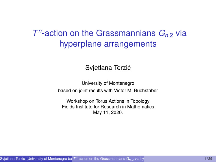 t n action on the grassmannians g n 2 via hyperplane