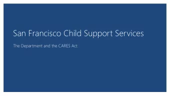 San Francisco Child Support Services  The Department and the CARES Act  CARES Stimulus Intercept