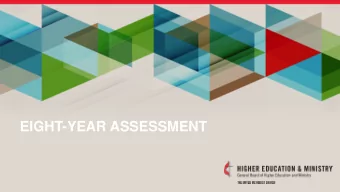 EIGHT-YEAR ASSESSMENT  WELCOME  Rev. Dr. Kim Cape  General Secretary A Holistic and Transformative