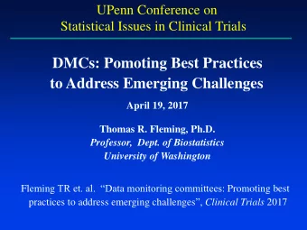 DMCs: Pomoting Best Practices to Address Emerging Challenges  April 19, 2017  Thomas R. Fleming,