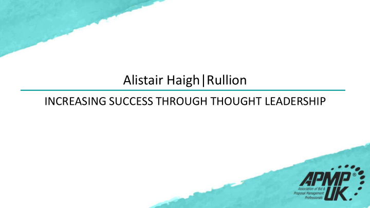 alistair haigh rullion