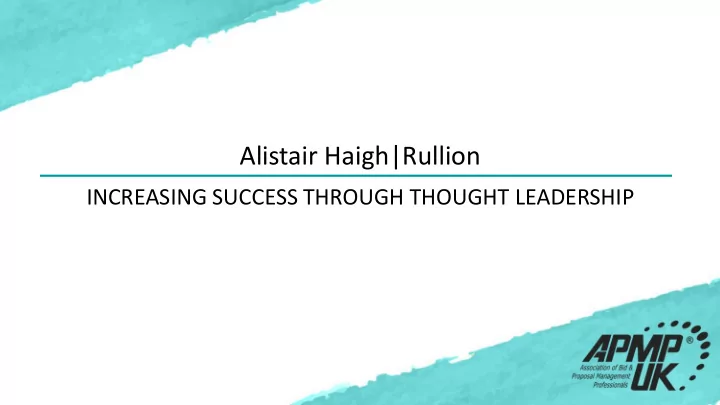 alistair haigh rullion