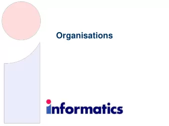 Organisations  Becoming a Legal Entity  Types of organisation: commercial, public, not -for-profit.