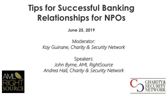 Relationships for NPOs  June 25, 2019  Mode  derato  tor:  :  Kay Guinane  nane, Ch  Charity  y