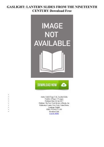 GASLIGHT: LANTERN SLIDES FROM THE NINETEENTH  CENTURY Download Free  Author: Isabel Fargo Cole,